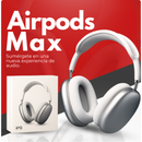 AIRPODS MAX + ESTUCHE REGALO 🎁 - DESCUBRE UNA NUEVA EXPERIENCIA SONORA